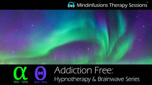 Addiction Free: Hypnotherapy and Brainwave Series