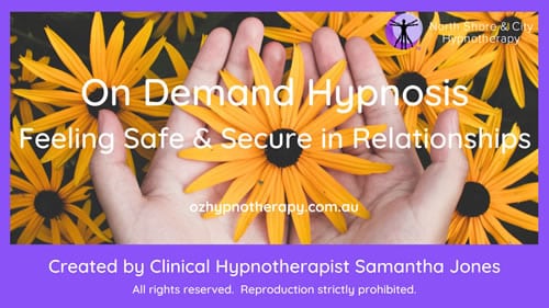 Feeling Safe and Secure in Relationships