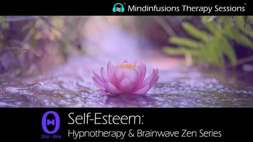 Self-esteem Zen: Hypnotherapy and Brainwave Series